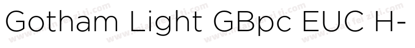 Gotham Light GBpc EUC H字体转换